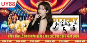 Cách Tính Lô Rơi Chuẩn Nhất Dành Cho Cược Thủ Năm 2026