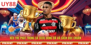 Kèo Thẻ Phạt Trong Cá Cược Bóng Đá Và Cách Đọc Chuẩn