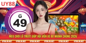 Mẹo Chơi Lô Trượt Giúp Hội Viên Về Bờ Nhanh Chóng 2026